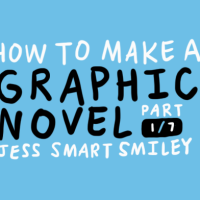 HOW TO MAKE A GRAPHIC NOVEL (1/7)
